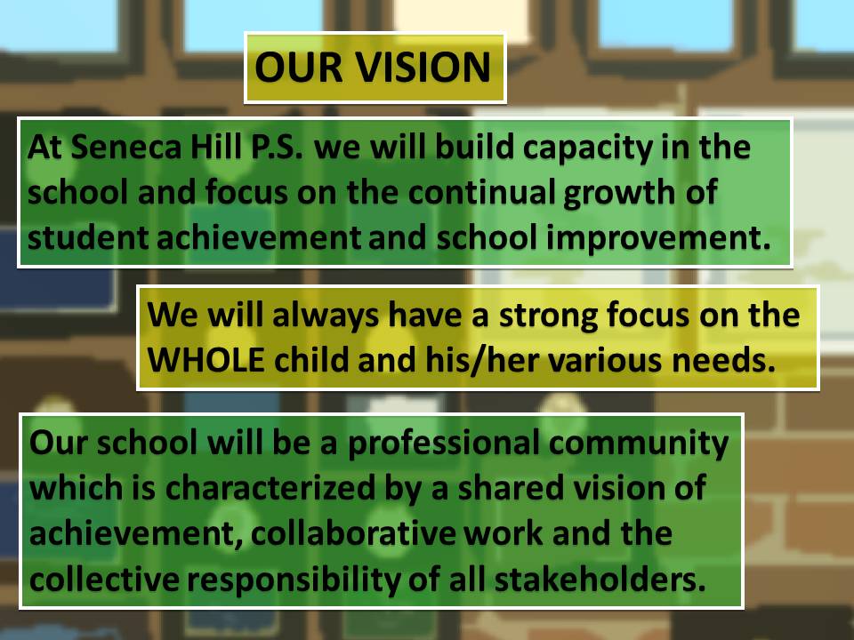 Seneca Hill Public School > Home > Our School Vision